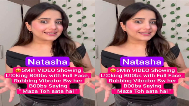 Maza Toh aata hai – Natasha Beautiful Busty Showing Boobs
