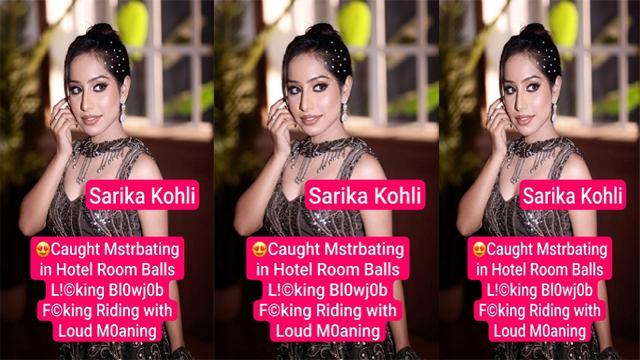 Sarika Kohli Exclusive Hotel Caught Blowjob Licking Riding Sex